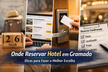 Onde Reservar Hotel em Gramado: Como Fazer a Escolha e Garantir Sua Hospedagem.