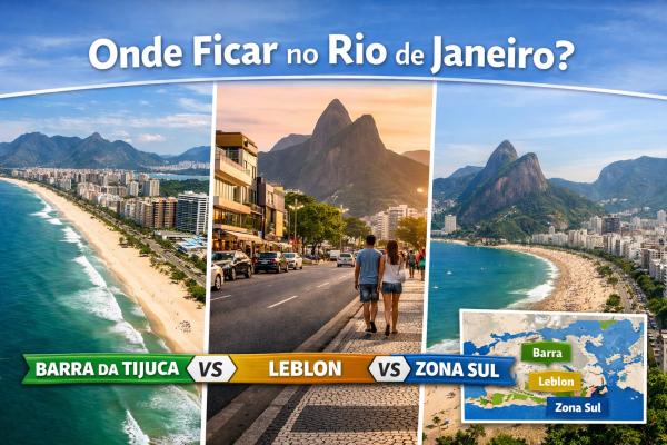 Onde Ficar no Rio de Janeiro: Barra da Tijuca, Leblon ou Zona Sul?